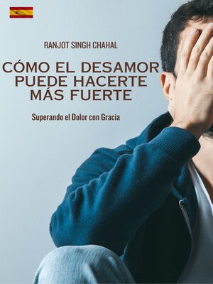 cover image of Cómo el Desamor Puede Hacerte Más Fuerte